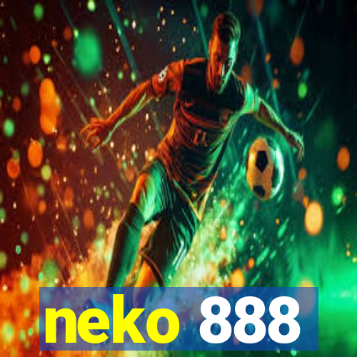 neko 888